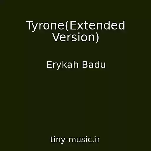کاور آهنگ Tyrone(Extended Version) از Erykah Badu