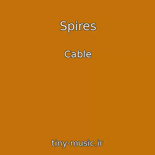 کاور آهنگ Spires از Cable