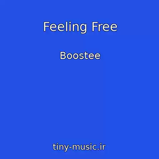 کاور آهنگ Feeling Free از Boostee