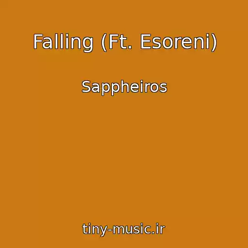 کاور آهنگ Falling (Ft. Esoreni) از Sappheiros