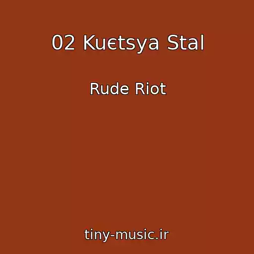 کاور آهنگ 02 Kuєtsya Stal از Rude Riot