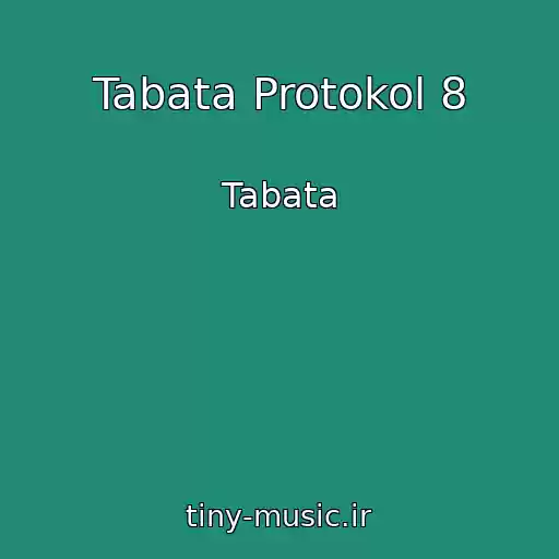 کاور آهنگ Tabata Protokol 8 از Tabata