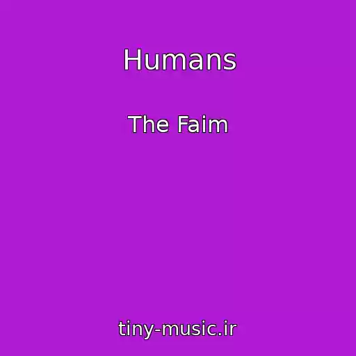 کاور آهنگ Humans از The Faim