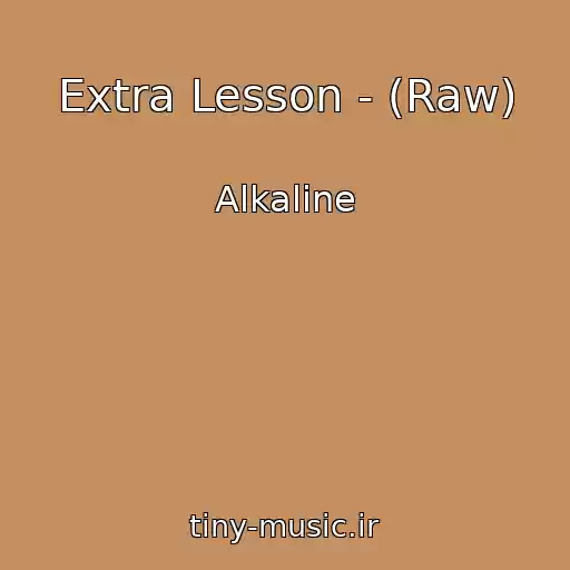 کاور آهنگ Extra Lesson - (Raw) از Alkaline