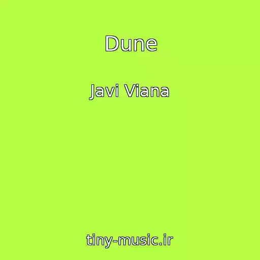 کاور آهنگ Dune از Javi Viana