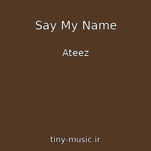 کاور آهنگ Say My Name از Ateez