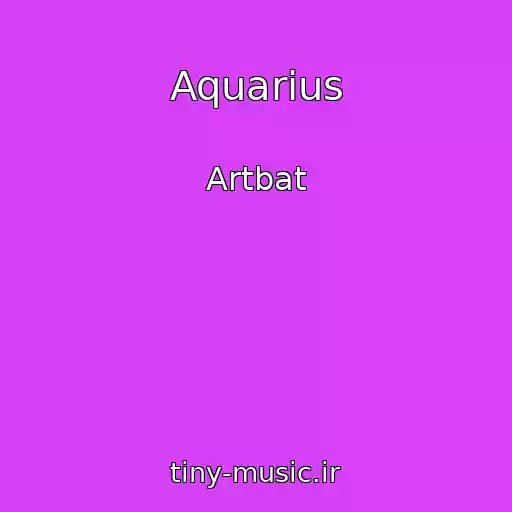 کاور آهنگ Aquarius از Artbat