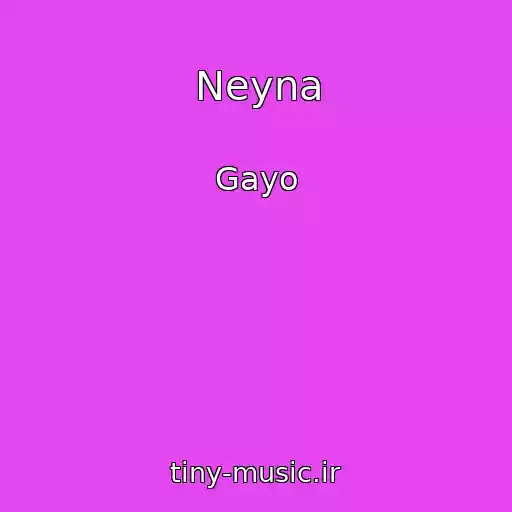 کاور آهنگ Neyna از Gayo