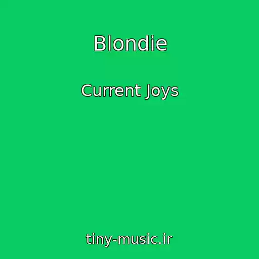 کاور آهنگ Blondie از Current Joys