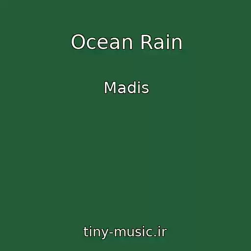 کاور آهنگ Ocean Rain از Madis