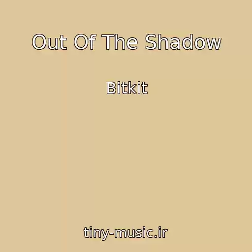 کاور آهنگ Out Of The Shadow از Bitkit