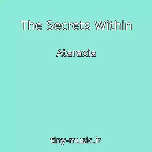 کاور آهنگ The Secrets Within از Ataraxia