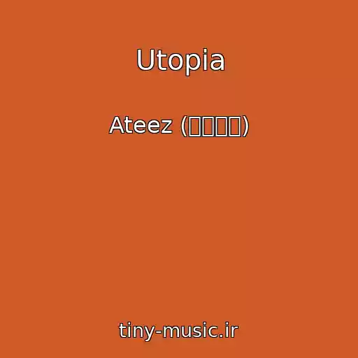 کاور آهنگ Utopia از Ateez (에이티즈)