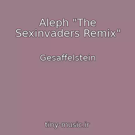 کاور آهنگ Aleph "The Sexinvaders Remix" از Gesaffelstein