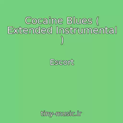 کاور آهنگ Cocaine Blues ( Extended Instrumental ) از Escort