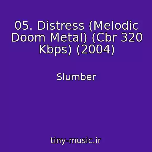 کاور آهنگ 05. Distress (Melodic Doom Metal) (Cbr 320 Kbps) (2004) از Slumber
