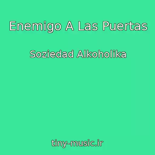 کاور آهنگ Enemigo A Las Puertas از Soziedad Alkoholika