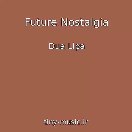 کاور آهنگ Future Nostalgia از Dua Lipa