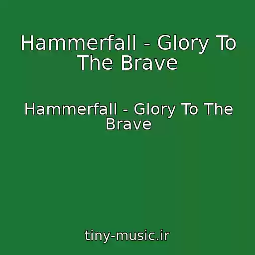کاور آهنگ Hammerfall - Glory To The Brave از Hammerfall - Glory To The Brave