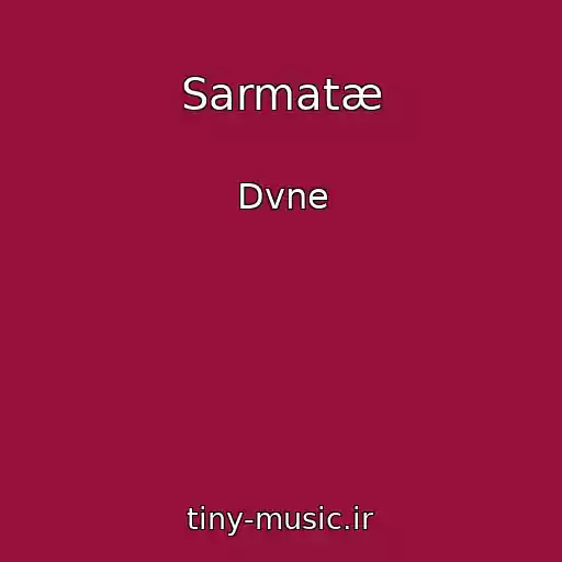کاور آهنگ Sarmatæ از Dvne