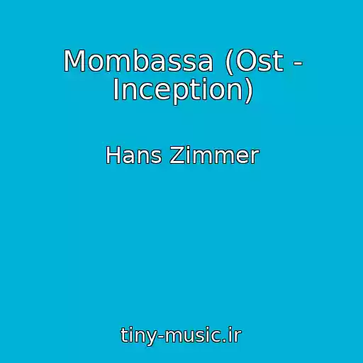 کاور آهنگ Mombassa (Ost - Inception) از Hans Zimmer