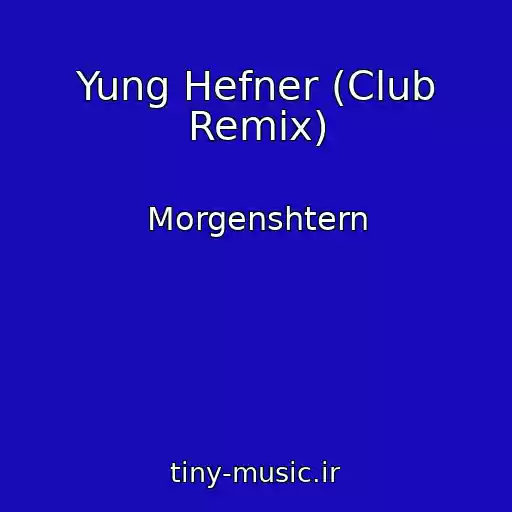 کاور آهنگ Yung Hefner (Club Remix) از Morgenshtern