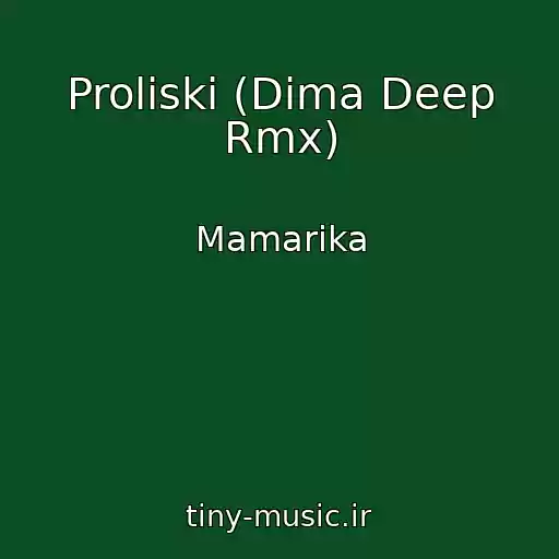 کاور آهنگ Prolіski (Dima Deep Rmx) از Mamarika