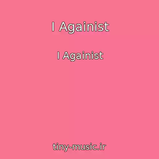 کاور آهنگ I Againist از I Againist