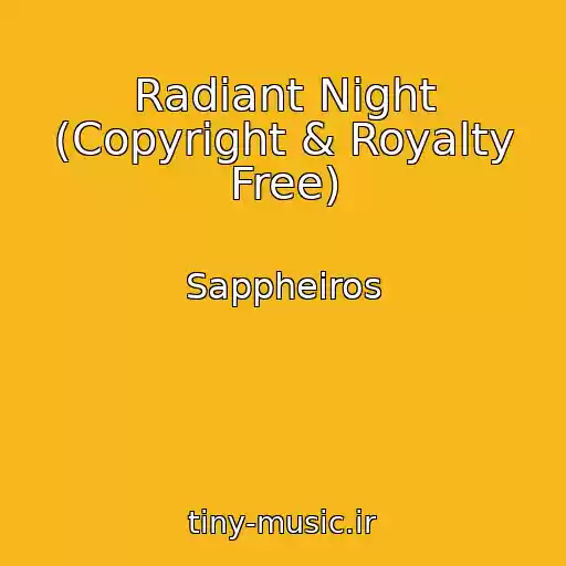 کاور آهنگ Radiant Night (Copyright & Royalty Free) از Sappheiros