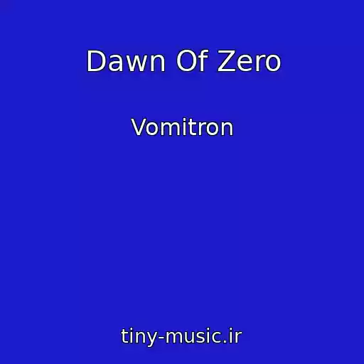 کاور آهنگ Dawn Of Zero از Vomitron
