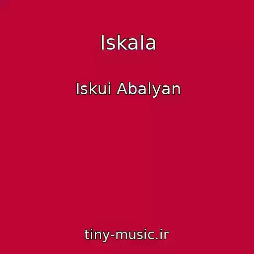 کاور آهنگ Iskala از Iskui Abalyan
