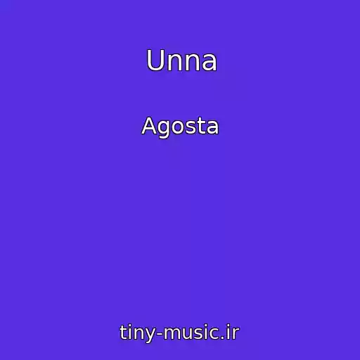 کاور آهنگ Unna از Agosta