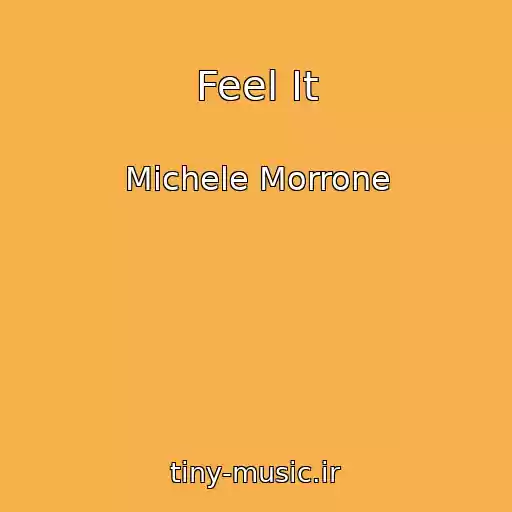 کاور آهنگ Feel It از Michele Morrone