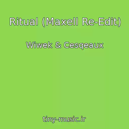 کاور آهنگ Ritual (Maxell Re-Edit) از Wiwek & Cesqeaux
