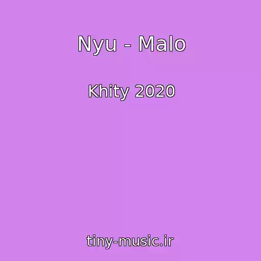 کاور آهنگ Nyu - Malo از Khity 2020