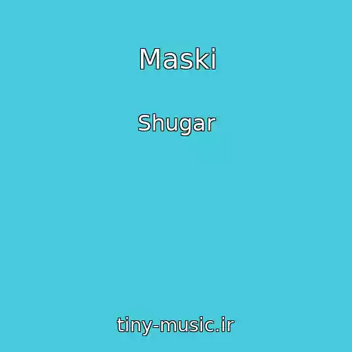 کاور آهنگ Maski از Shugar