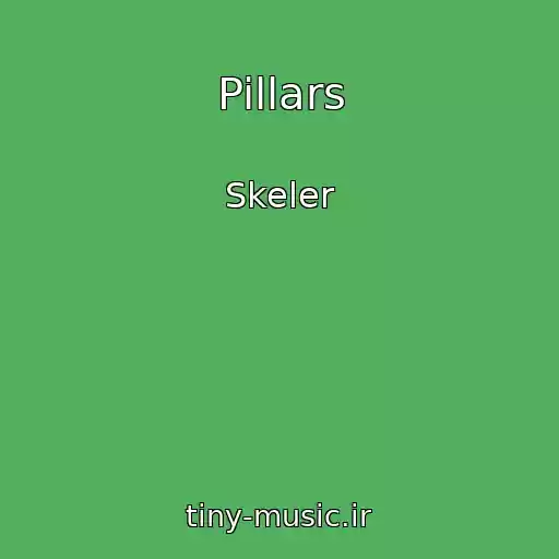 کاور آهنگ Pillars از Skeler