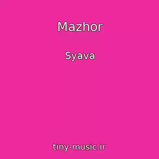 کاور آهنگ Mazhor از Syava