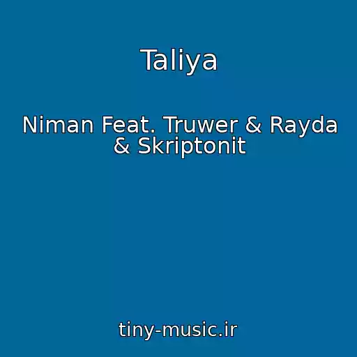 کاور آهنگ Taliya از Niman Feat. Truwer & Rayda & Skriptonit