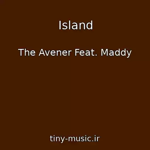 کاور آهنگ Island از The Avener Feat. Maddy