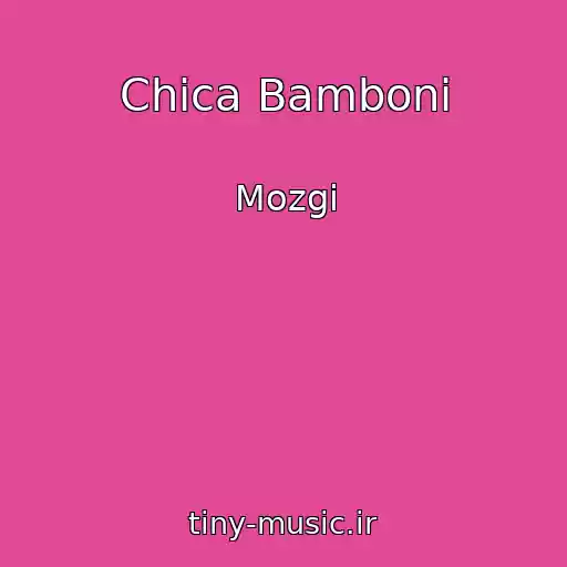 کاور آهنگ Chica Bamboni از Mozgi