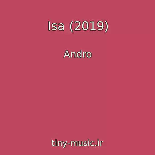 کاور آهنگ Isa (2019) از Andro