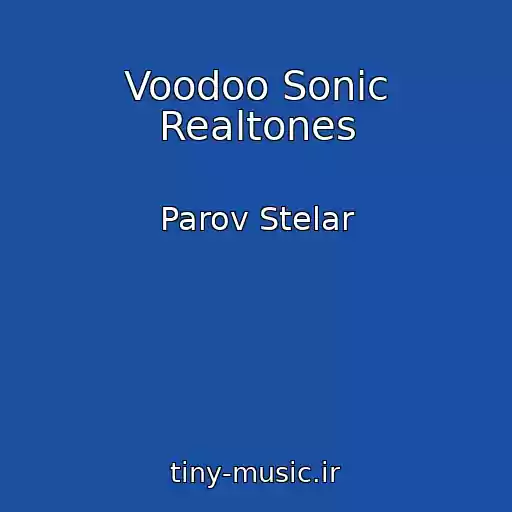 کاور آهنگ Voodoo Sonic Realtones از Parov Stelar