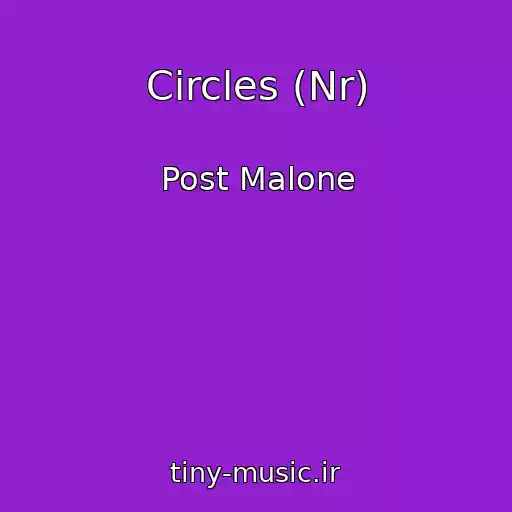 کاور آهنگ Circles (Nr) از Post Malone