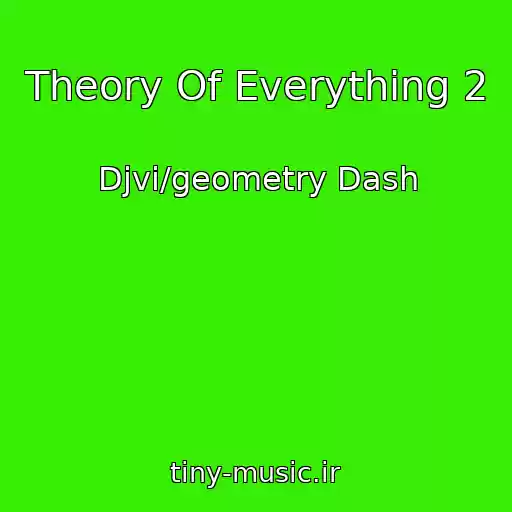 کاور آهنگ Theory Of Everything 2 از Djvi/geometry Dash