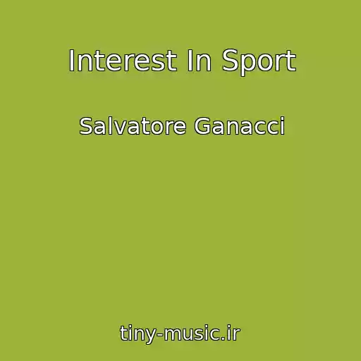 کاور آهنگ Interest In Sport از Salvatore Ganacci
