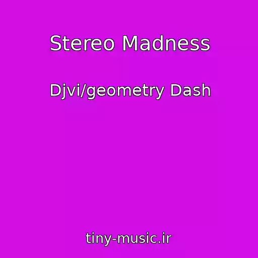 کاور آهنگ Stereo Madness از Djvi/geometry Dash