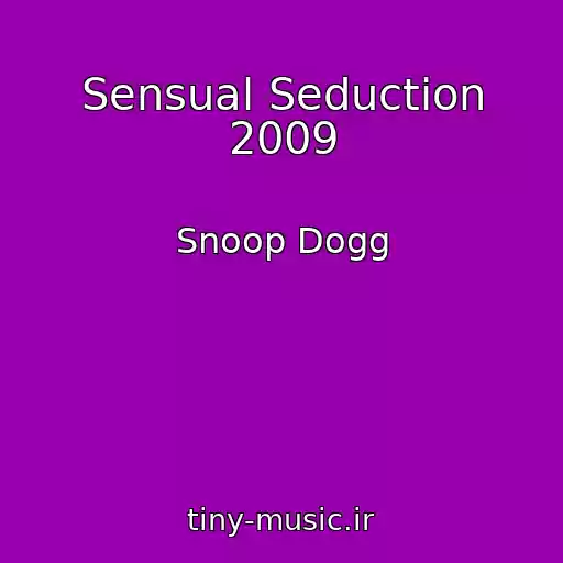 کاور آهنگ Sensual Seduction 2009 از Snoop Dogg