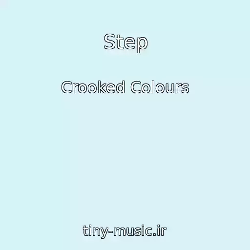 کاور آهنگ Step از Crooked Colours