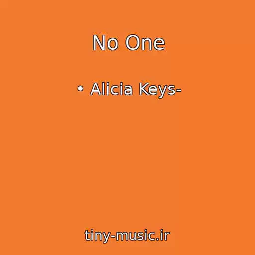 کاور آهنگ No One از • Alicia Keys-